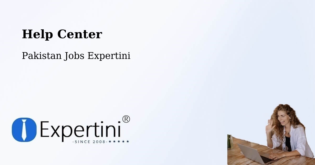 Help Center – Kahuta - Pakistan Jobs Expertini